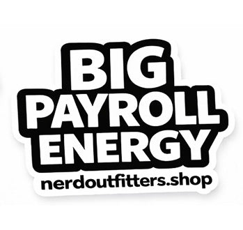 Big Payroll Energy Sticker