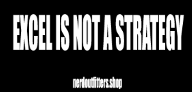 Excel Is Not A Strategy Sticker