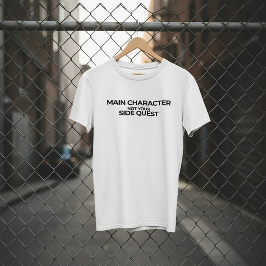Main Character Not Your Side Quest