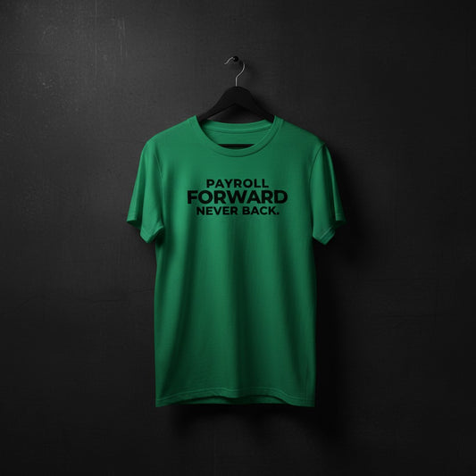 Payroll Forward Never Back
