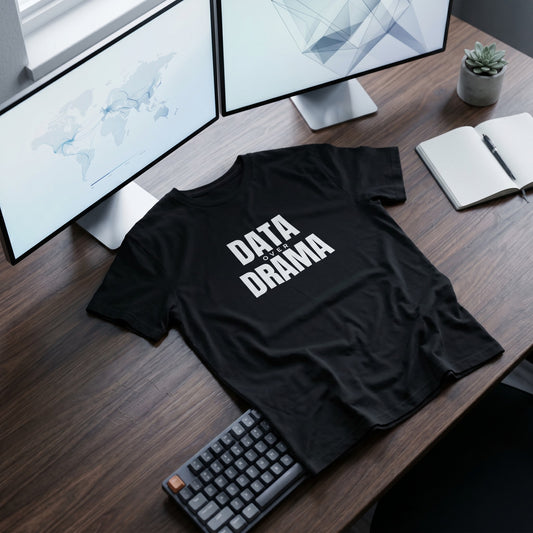 Data Over Drama